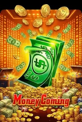 Money Coming