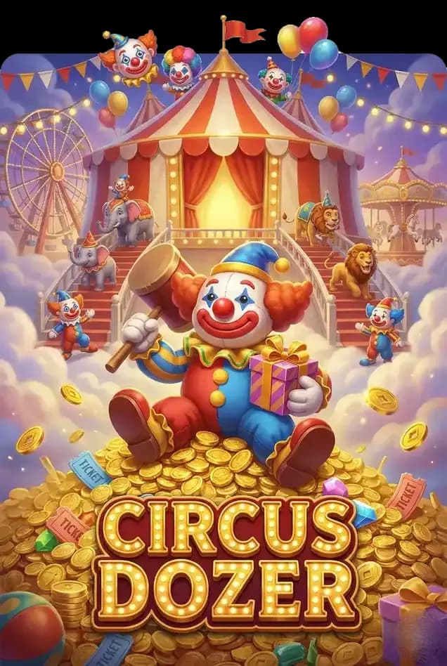CIRCUS DOZER